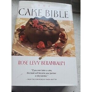 The Cake Bible HCDJ 1988 by Rose Levy Beranbaum Illustrated